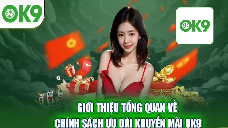 Tổng hợp những chương trình khuyến mãi Ok9 hấp dẫn nhất